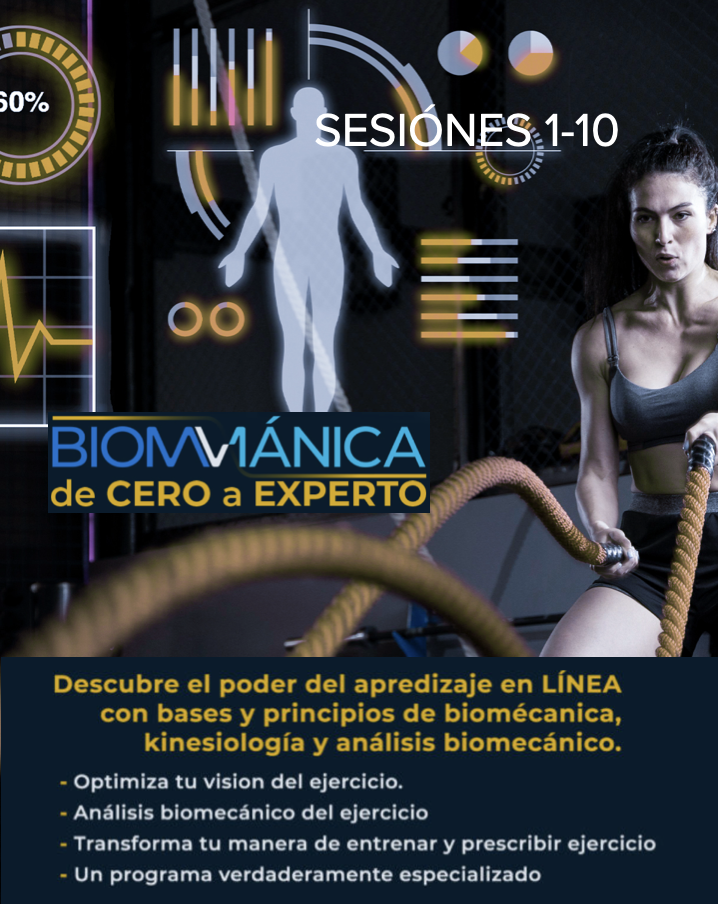 Paquete Sesiones 1-10, Biomv1ánica: De cero a experto
